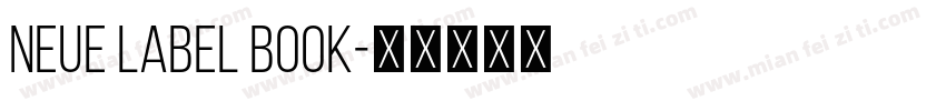 Neue label book字体转换